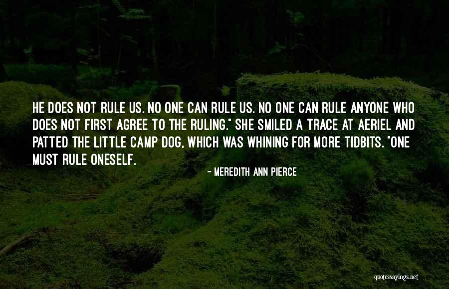 No Whining Quotes By Meredith Ann Pierce