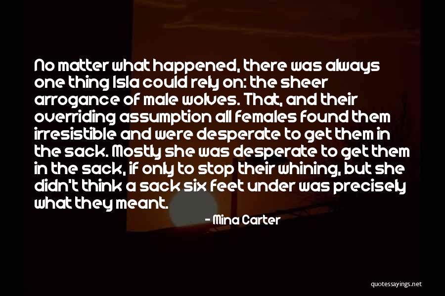 No Whining Quotes By Mina Carter