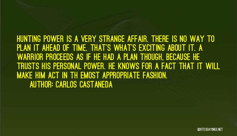 No Will Power Quotes By Carlos Castaneda