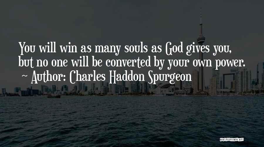 No Will Power Quotes By Charles Haddon Spurgeon