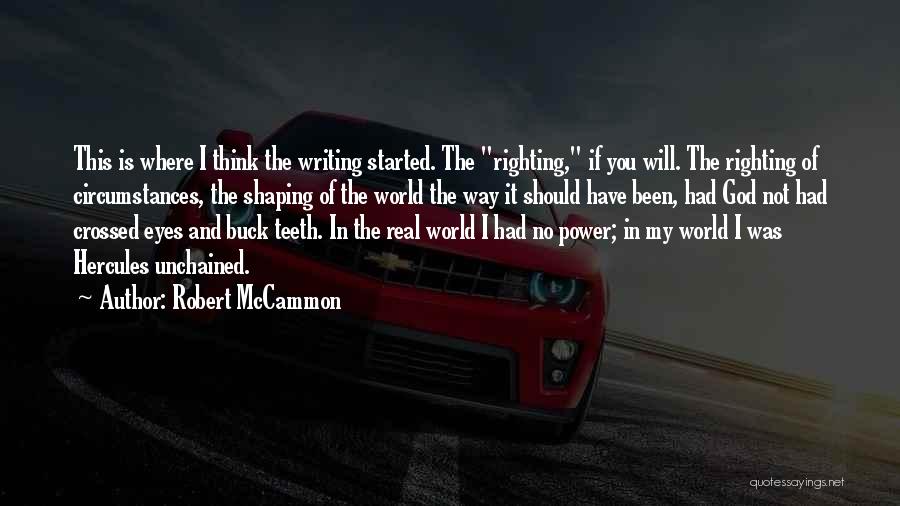 No Will Power Quotes By Robert McCammon