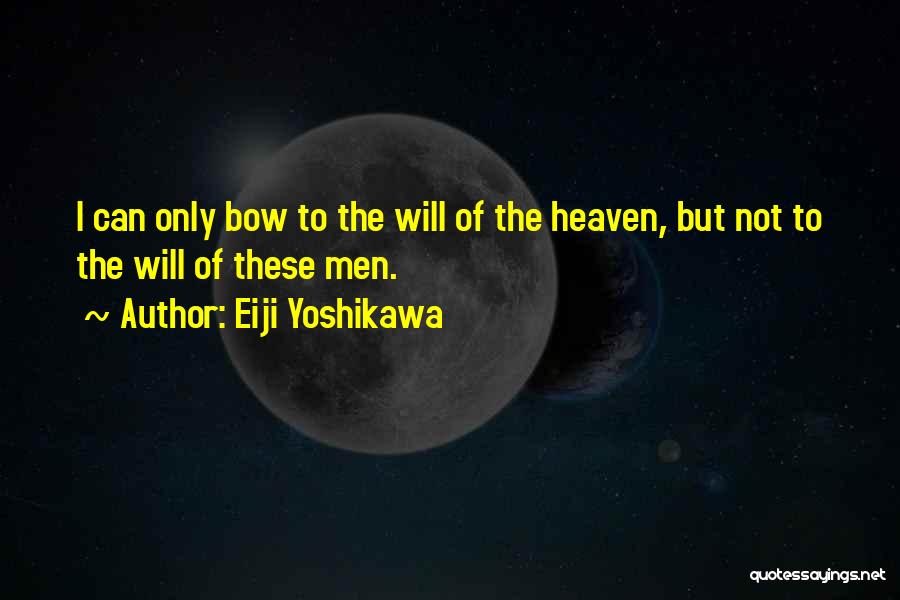 No Will Quotes By Eiji Yoshikawa