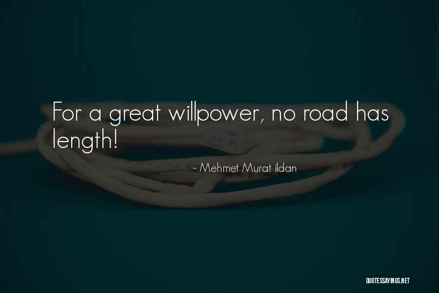 No Willpower Quotes By Mehmet Murat Ildan