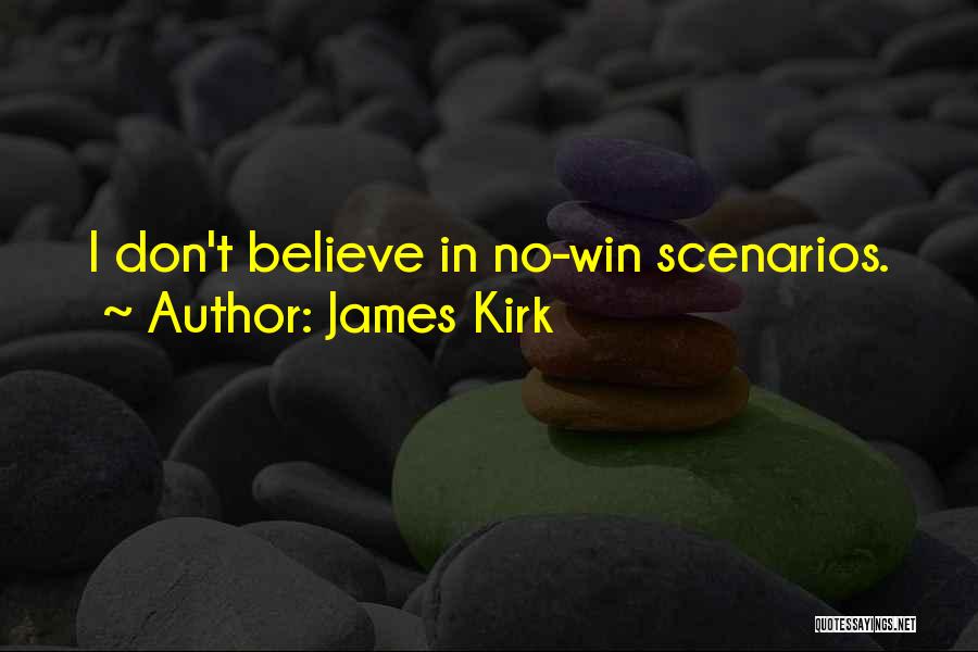 No Win Quotes By James Kirk