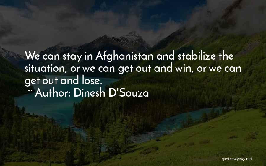 No Win Situation Quotes By Dinesh D'Souza
