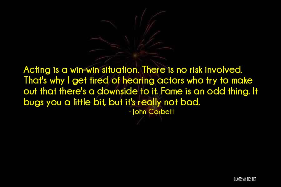 No Win Situation Quotes By John Corbett