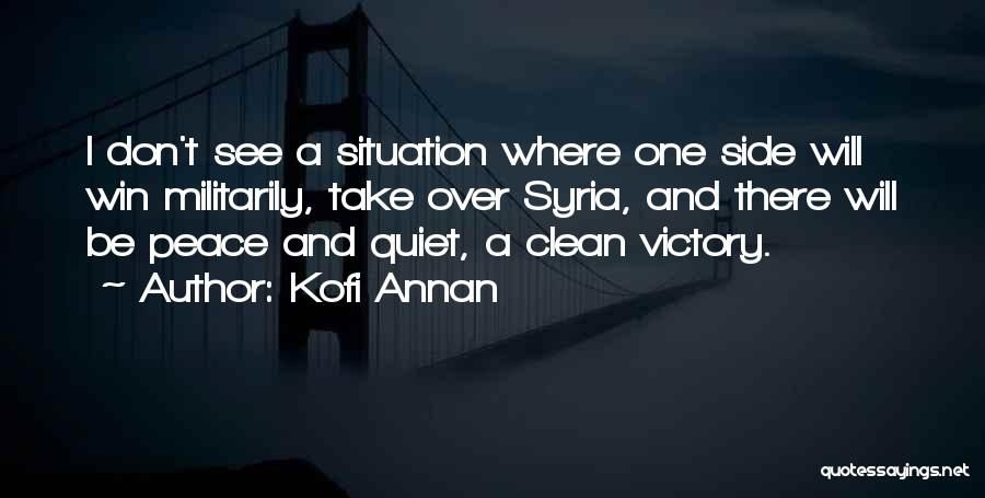 No Win Situation Quotes By Kofi Annan