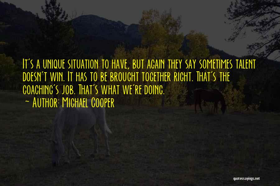 No Win Situation Quotes By Michael Cooper