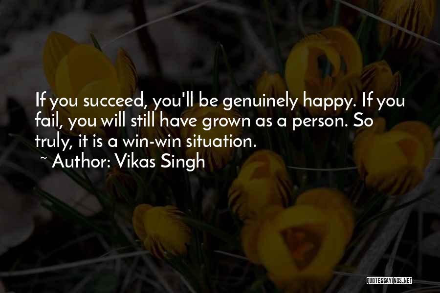 No Win Situation Quotes By Vikas Singh