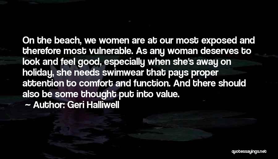 No Woman Deserves Quotes By Geri Halliwell