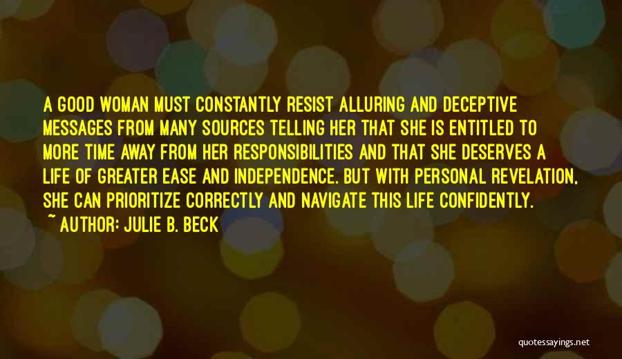 No Woman Deserves Quotes By Julie B. Beck