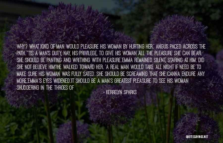 No Woman Needs Man Quotes By Kerrelyn Sparks No Woman Needs Man Quotes By Kerrelyn Sparks
