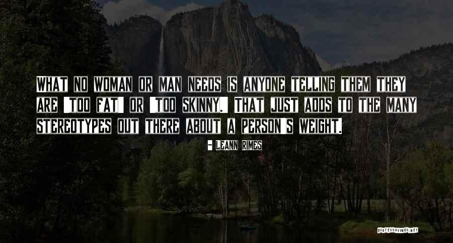 No Woman Needs Man Quotes By LeAnn Rimes No Woman Needs Man Quotes By LeAnn Rimes