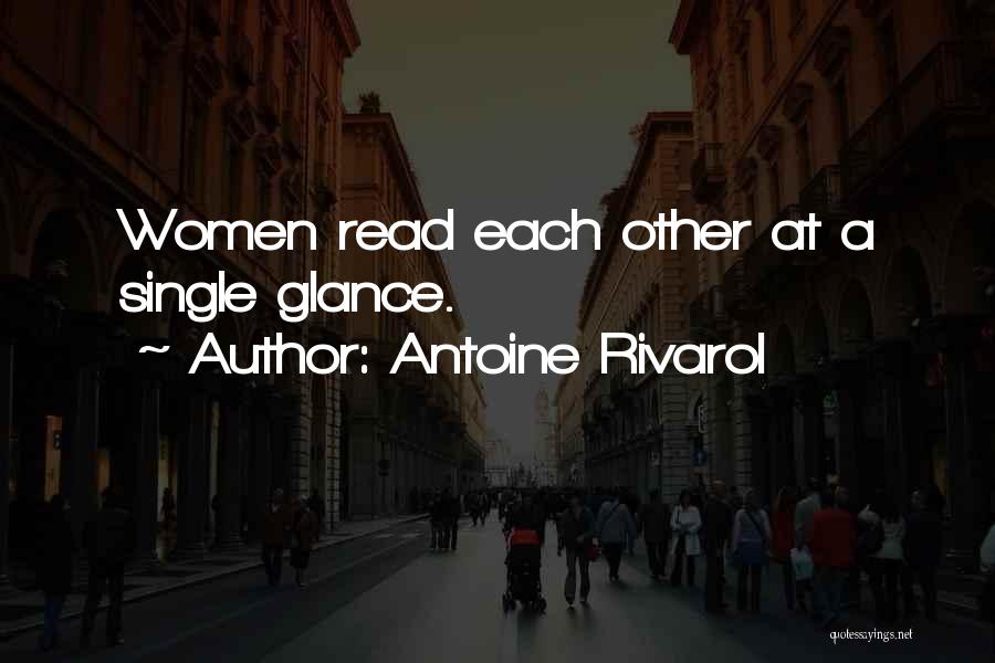 No Wonder I'm Single Quotes By Antoine Rivarol