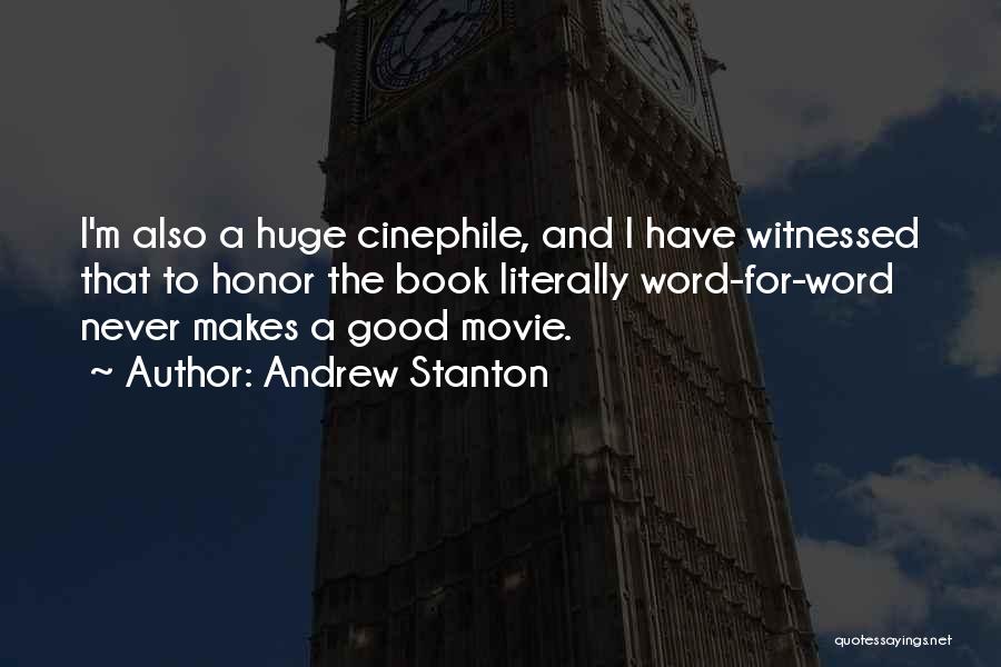 No Word Of Honor Quotes By Andrew Stanton