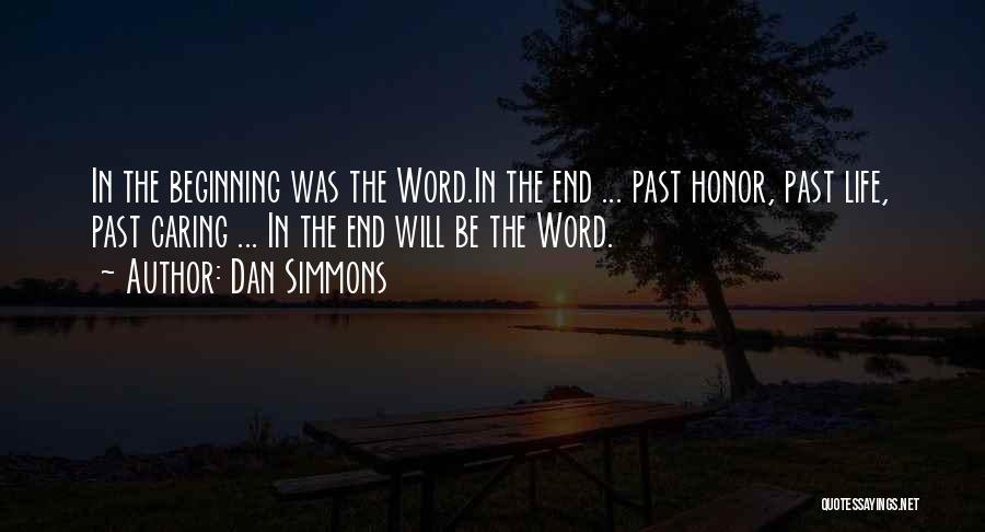 No Word Of Honor Quotes By Dan Simmons