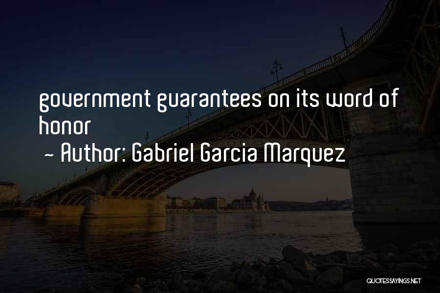 No Word Of Honor Quotes By Gabriel Garcia Marquez