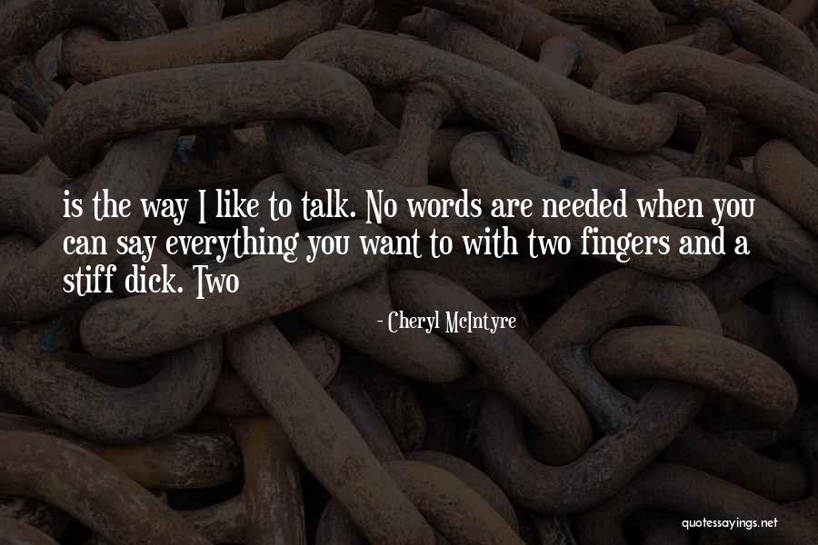 No Words Can Say Quotes By Cheryl McIntyre No Words Can Say Quotes By Cheryl McIntyre