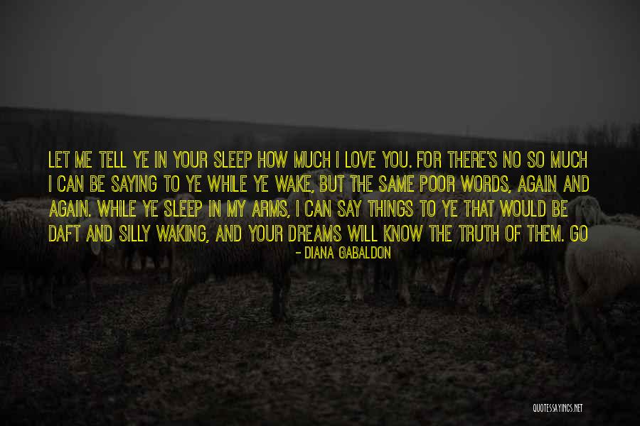 No Words Can Say Quotes By Diana Gabaldon No Words Can Say Quotes By Diana Gabaldon