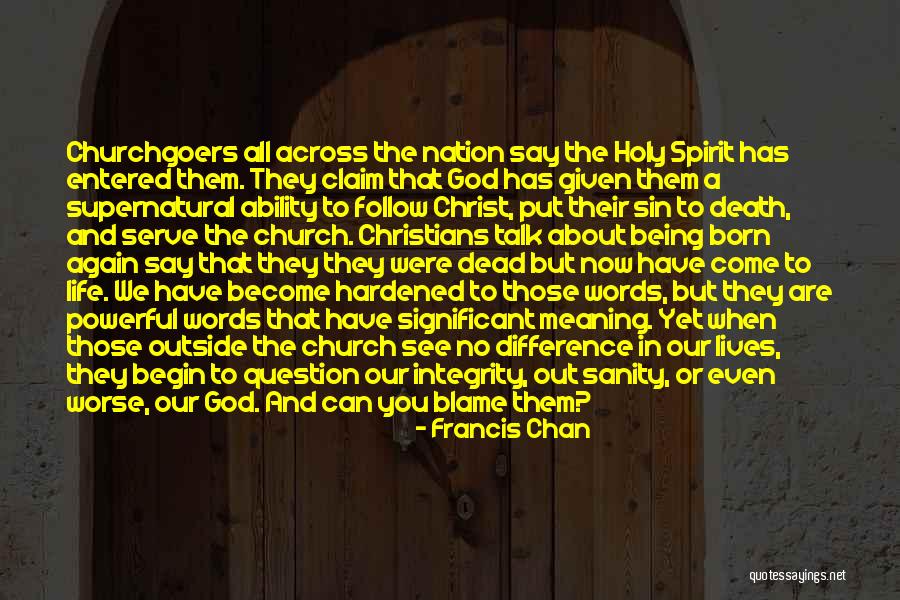 No Words Can Say Quotes By Francis Chan No Words Can Say Quotes By Francis Chan