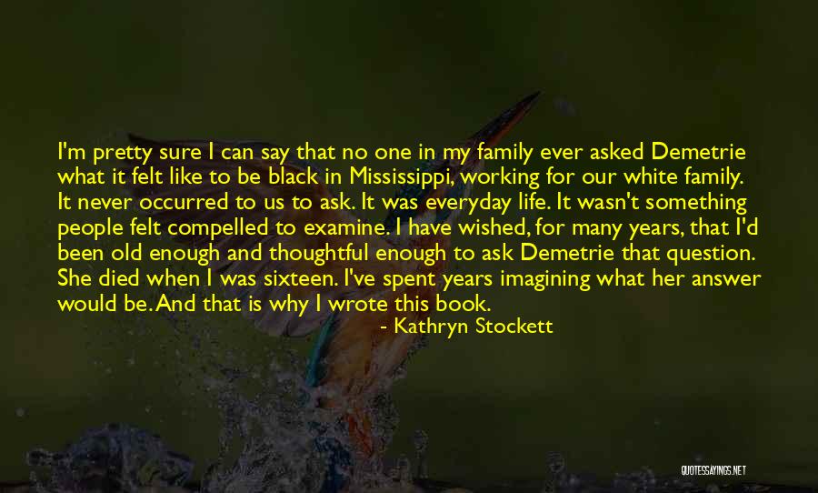 No Words Can Say Quotes By Kathryn Stockett No Words Can Say Quotes By Kathryn Stockett