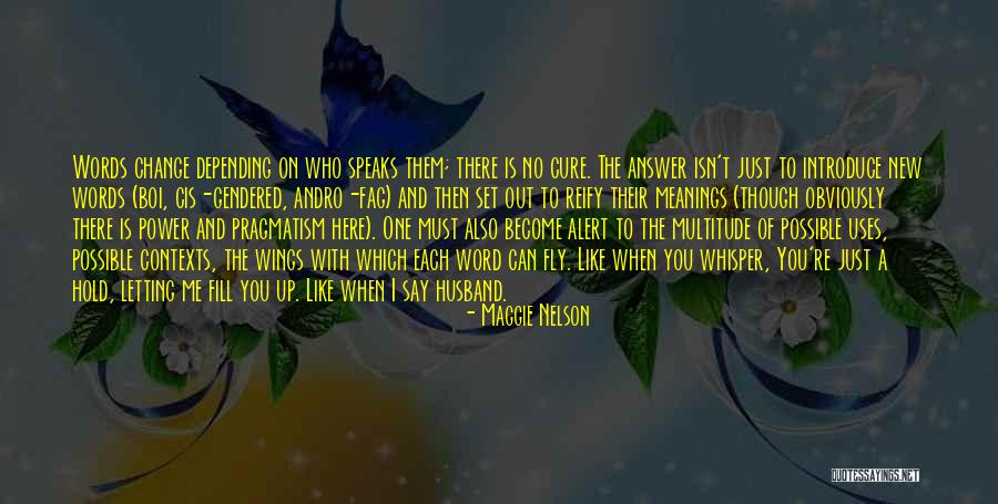 No Words Can Say Quotes By Maggie Nelson No Words Can Say Quotes By Maggie Nelson