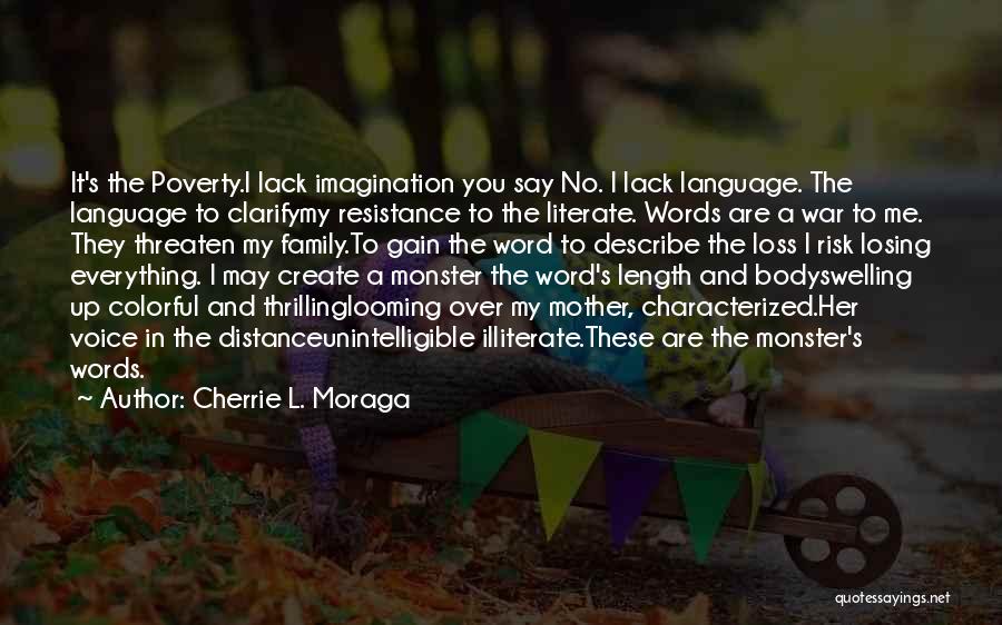 No Words Describe Quotes By Cherrie L. Moraga