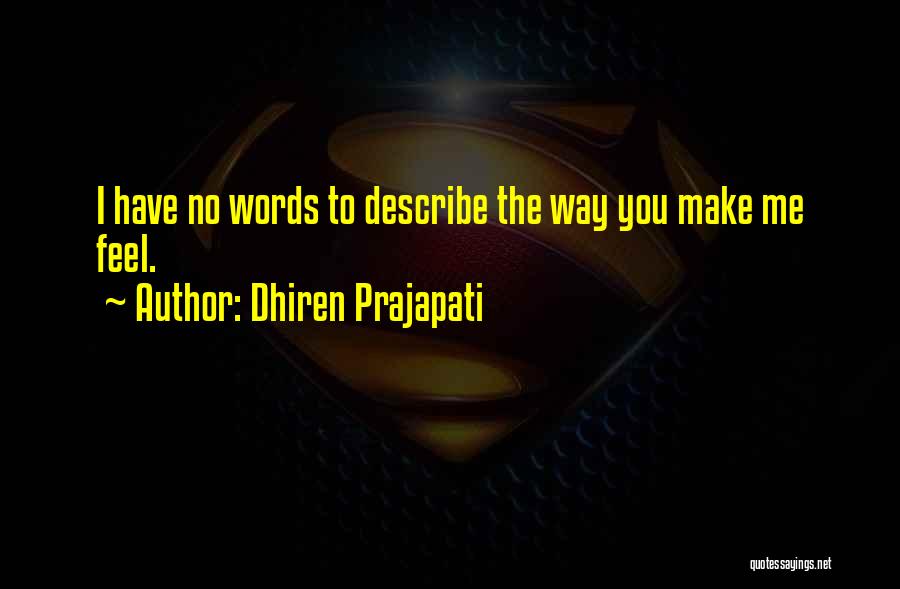 No Words Describe Quotes By Dhiren Prajapati