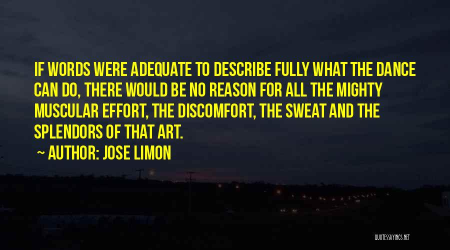 No Words Describe Quotes By Jose Limon