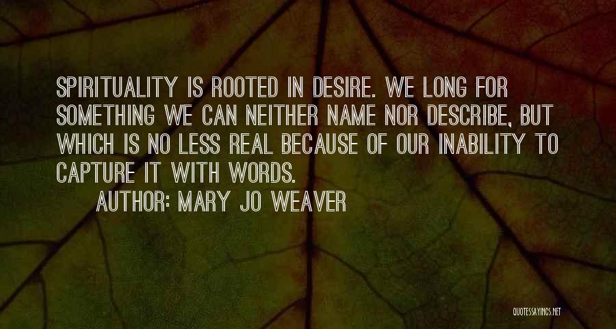 No Words Describe Quotes By Mary Jo Weaver