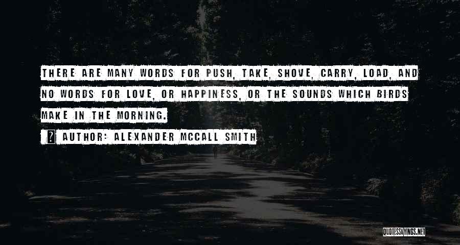 No Words For Love Quotes By Alexander McCall Smith