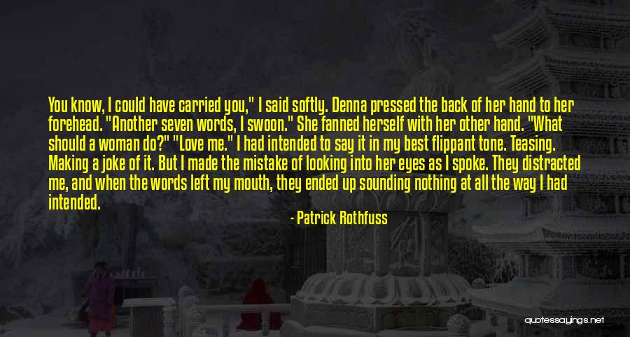 No Words Left To Say Quotes By Patrick Rothfuss No Words Left To Say Quotes By Patrick Rothfuss