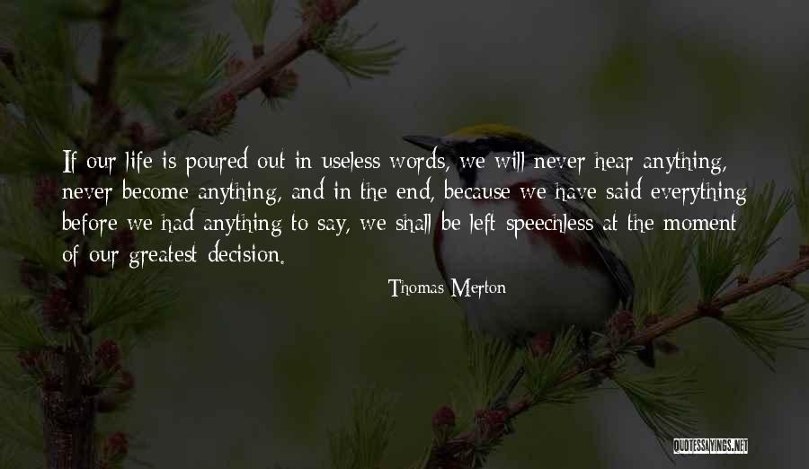 No Words Left To Say Quotes By Thomas Merton No Words Left To Say Quotes By Thomas Merton