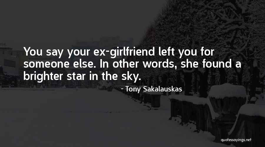 No Words Left To Say Quotes By Tony Sakalauskas No Words Left To Say Quotes By Tony Sakalauskas