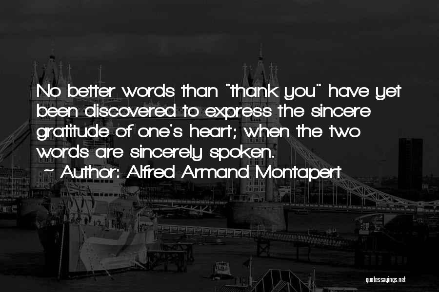 No Words Spoken Quotes By Alfred Armand Montapert