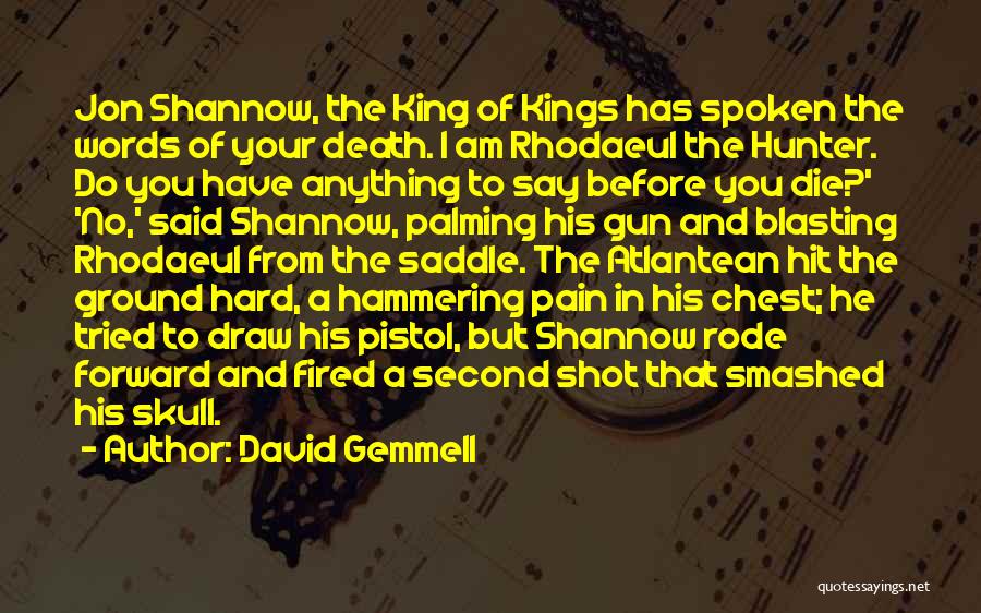 No Words Spoken Quotes By David Gemmell