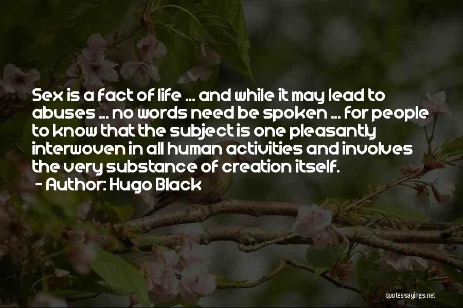 No Words Spoken Quotes By Hugo Black