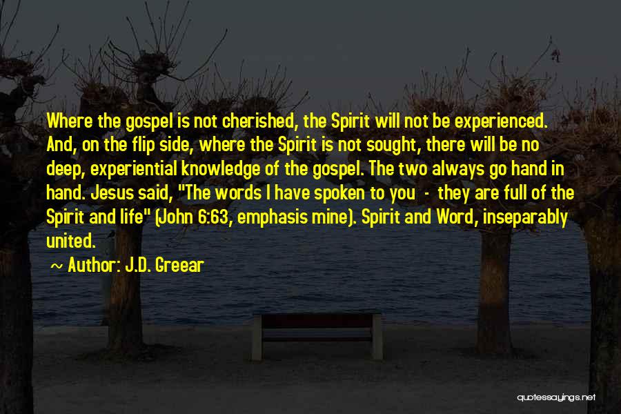 No Words Spoken Quotes By J.D. Greear