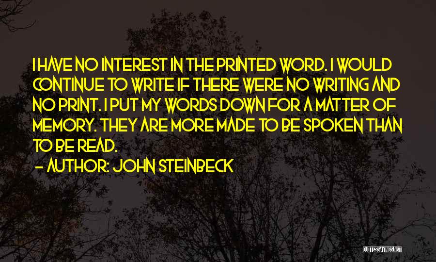 No Words Spoken Quotes By John Steinbeck