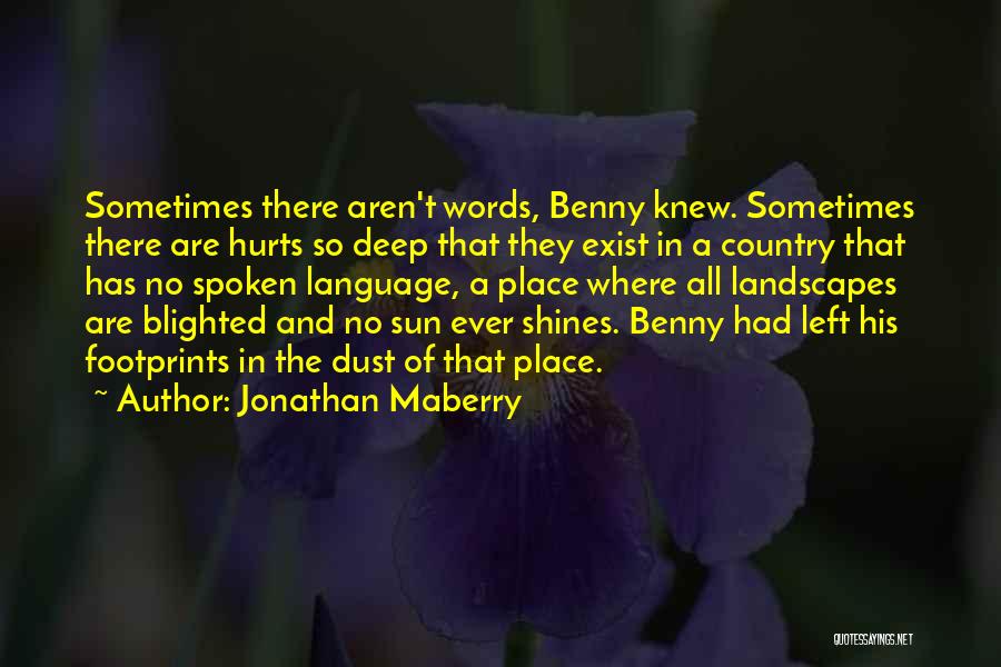 No Words Spoken Quotes By Jonathan Maberry