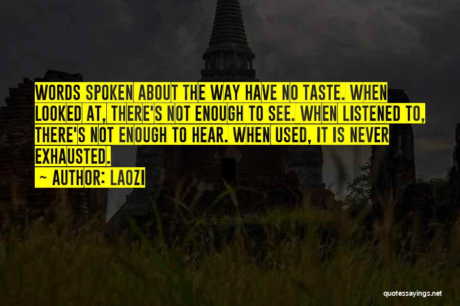 No Words Spoken Quotes By Laozi