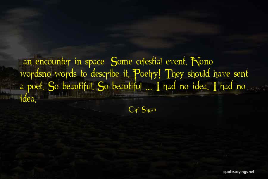 No Words To Describe You Quotes By Carl Sagan No Words To Describe You Quotes By Carl Sagan