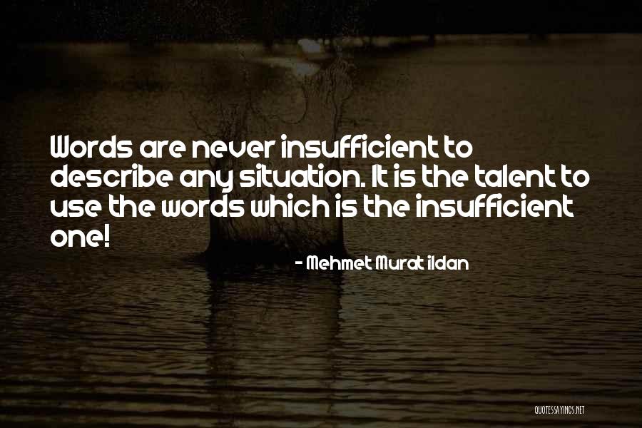 No Words To Describe You Quotes By Mehmet Murat Ildan No Words To Describe You Quotes By Mehmet Murat Ildan