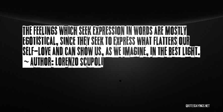 No Words To Express My Feelings Quotes By Lorenzo Scupoli