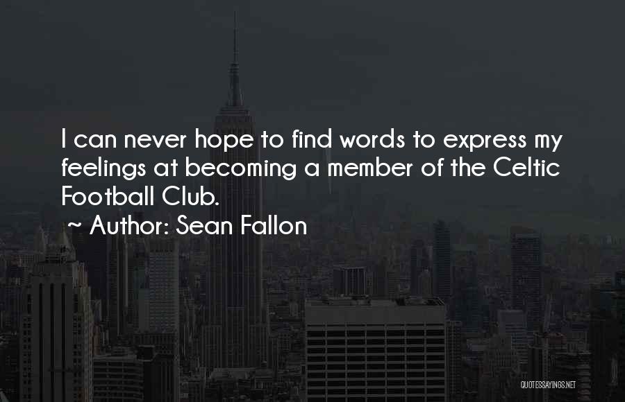 No Words To Express My Feelings Quotes By Sean Fallon