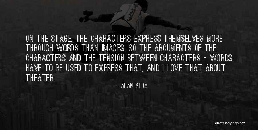 No Words To Express My Love Quotes By Alan Alda No Words To Express My Love Quotes By Alan Alda
