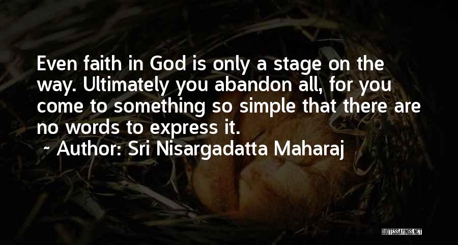 No Words To Express Quotes By Sri Nisargadatta Maharaj