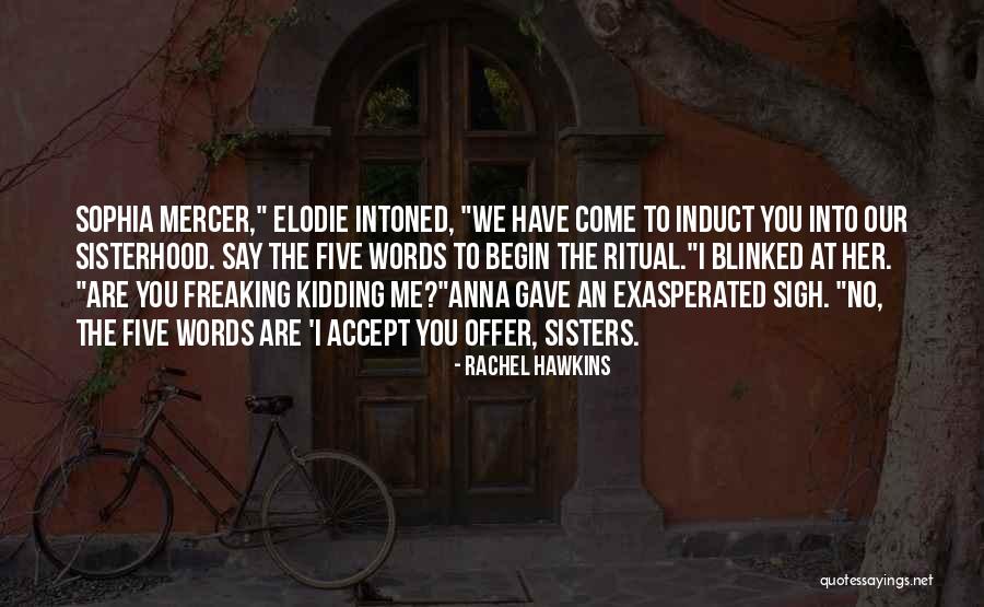 No Words To Offer Quotes By Rachel Hawkins No Words To Offer Quotes By Rachel Hawkins