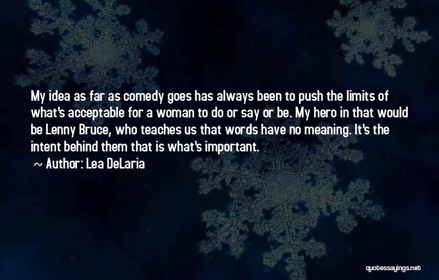 No Words To Say Quotes By Lea DeLaria