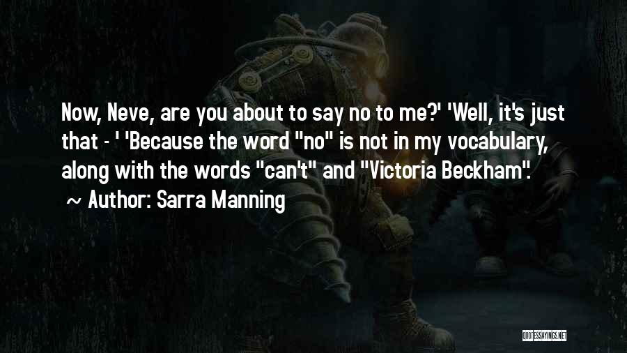 No Words To Say Quotes By Sarra Manning